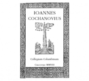 Ioannes Cochanovius. Pisma Łacińskie
