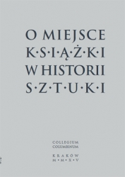 O miejsce książki w historii sztuki, red. A. Gronek