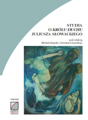 Studia o "Królu-Duchu" pod red. nauk. Michała Kuziaka i Jarosława Ławskiego