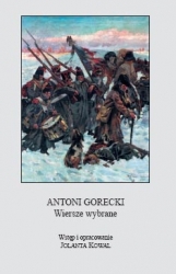 A. Gorecki, Wiersze wybrane, opr. J. Kowal