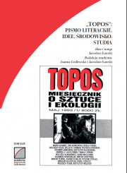 "TOPOS": Pismo literackie, Idee, Środowisko. Studia, Idea i wstęp Jarosław Ławski