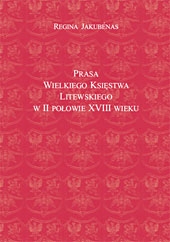 R.Jakubėnas, Prasa Wielkiego Księstawa Litewskiego w II poł. XVIII wieku